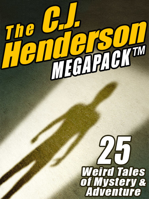 Title details for The C. J. Henderson Megapack by C.J. Henderson - Available